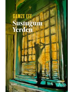 Sustuğum Yerden