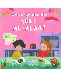 Was Sagt Uns Die Sure Al Alaq ? (Ciltli)