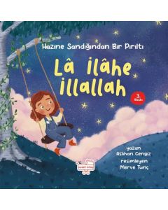 La İlahe İllallah - Hazine Sandığından Bir Pırıltı (Ciltli)