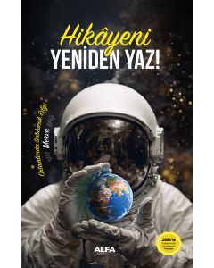 Hikâyeni Yeniden Yaz! (Ciltli)