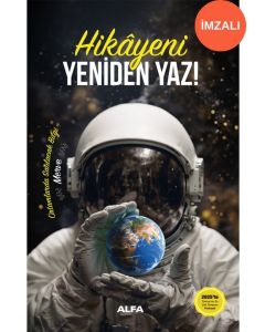 Hikâyeni Yeniden Yaz! (Ciltli - İmzalı)