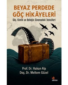 Beyaz Perdede Göç Hikâyeleri