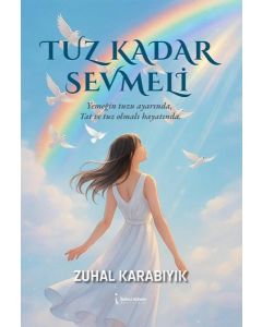Tuz Kadar Sevmeli
