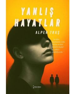 Yanlış Hayatlar