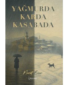 Yağmurda Karda Kasabada