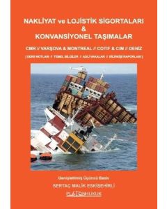 Nakliyat ve Lojistik Sigortaları & Konvansiyonel Taşımalar
