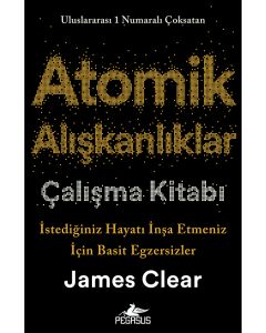 Atomik Alışkanlıklar Çalışma Kitabı
