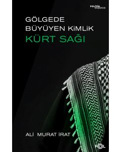 Gölgede Büyüyen Kimlik - Kürt Sağı