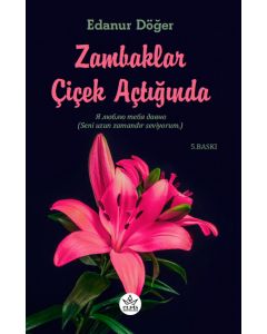 Zambaklar Çiçek Açtığında