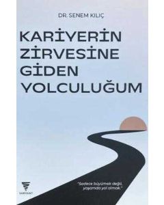 Kariyerin Zirvesine Giden Yolculuğum