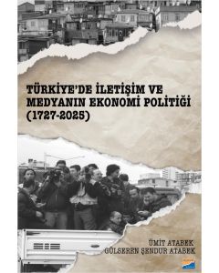 Türkiye’de İletişim ve Medyanın Ekonomi Politiği