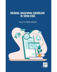 Bilimsel Araştırma Teknikleri Ve Yayın Etiği