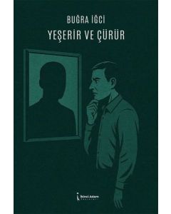 Yeşerir ve Çürür