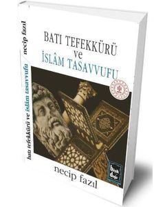 Batı Tefekkürü ve İslâm Tasavvufu (Ciltli)