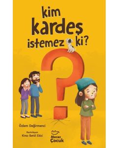 Kim Kardeş İstemez Ki ?