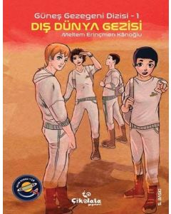 Güneş Gezegeni Dizisi 1 - Dış Dünya Gezisi