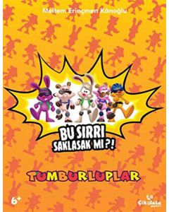 Tumburluplar - Bu Sırrı Saklasak mı?!