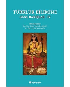 Türklük Bilimine Genç Bakışlar - IV