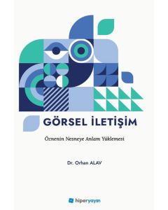 Görsel İletişim Öznenin Nesneye Anlam Yüklemesi