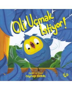 Oli Uçmnak İstiyor !