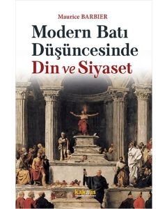 Modern Batı Düşüncesinde Din ve Siyaset
