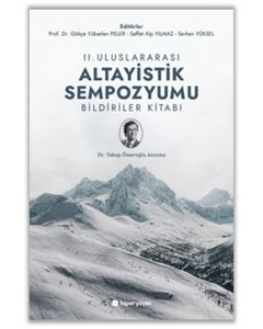 2. Uluslararası Altayistik Sempozyumu Bildiriler Kitabı