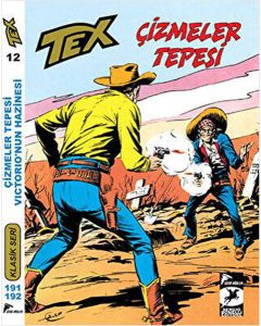 Tex Klasik Seri 12: Çizmeler Tepesi - Victorio`nun Hazinesi