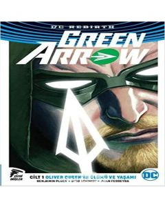 Green Arrow Rebirth Cilt 1
