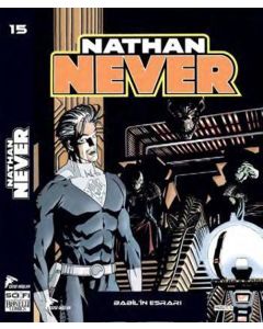 Nathan Never - 15, Babilin Esrarı - Gelecek Vizyonu - Günah Şehri
