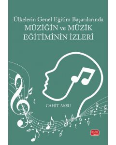 Ülkelerin Genel Eğitim Başarılarında Müziğin ve Müzik Eğitiminin İzleri