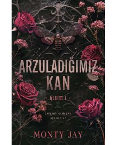 Arzuladığımız Kan - Kısım 1