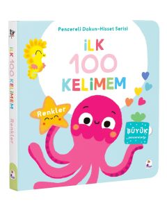 İlk 100 Kelimem - Renkler (Pencereli Dokun-Hisset) (Ciltli)