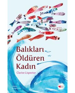 Balıkları Öldüren Kadın