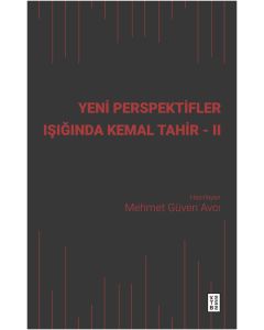 Yeni Perspektifler Işığında Kemal Tahir - II