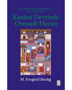 Kanûnî Devrinde Osmanlı Hayatı