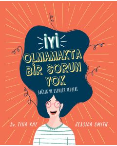 İyi Olmamakta Bir Sorun Yok