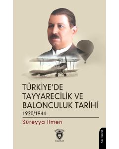 Türkiye’de Tayyarecilik ve Balonculuk Tarihi