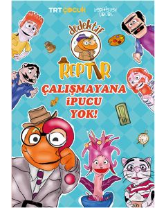 Dedektif Reptır - Çalışmayana İpucu Yok