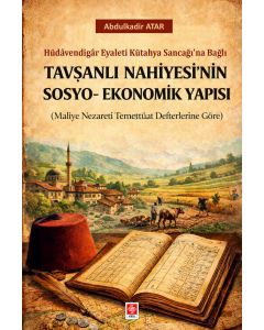 Tavşanlı Nahiyesi'nin Sosyo-Ekonomik Yapısı