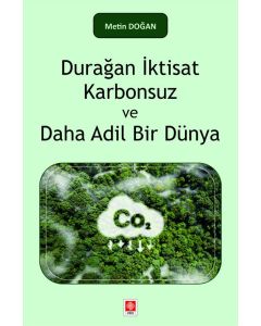 Durağan İktisat Karbonsuz ve Daha Adil Bir Dünya 