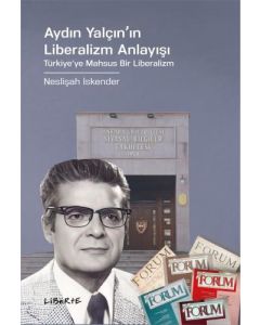 Aydın Yalçın'ın Liberalizm Anlayışı