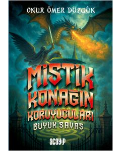 Mistik Konağın Koruyucuları - Büyük Savaş