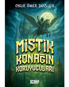 Mistik Konağın Koruyucuları
