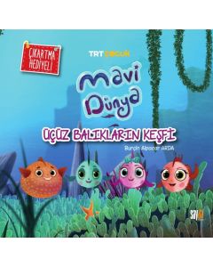 Mavi Dünya - Üçüz Balıkların Keşfi