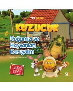 Kuzucuk - Doğamızı ve Hayvanları Koruyalım Masal Kitabı