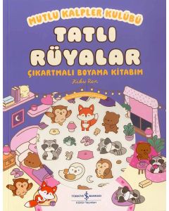 Mutlu Kalpler Kulübü - Tatlı Rüyalar - Çıkartmalı Boyama Kitabım