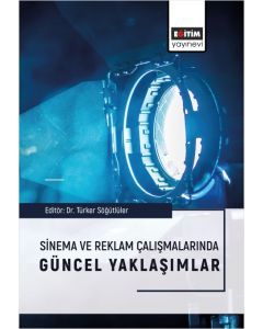 Sinema ve Reklam Çalışmalarında Güncel Yaklaşımlar