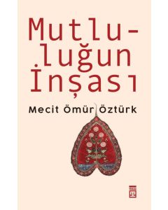 Mutluluğun İnşası