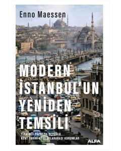 Modern İstanbul’un Yeniden Temsili