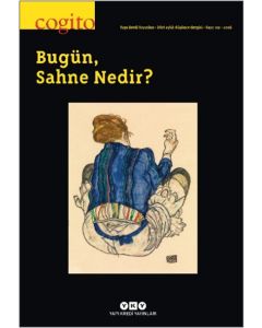 Cogito Sayı 119 - Bugün, Sahne Nedir?